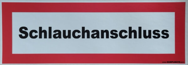 Hinweisschild Schlauchanschluss